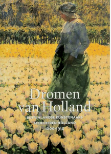 Dromen van Holland, Hans Kraan, Buitenlandse kunstenaars schilderen Holland - Lyklema Fine Art